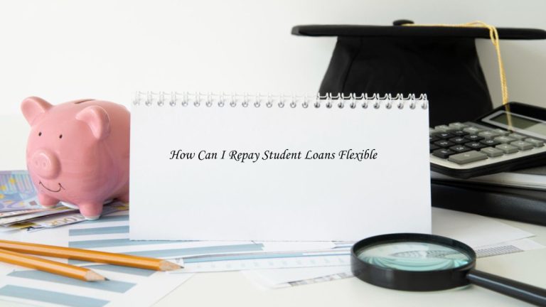 How Can I Repay Student Loans Flexible in Ireland 2023
