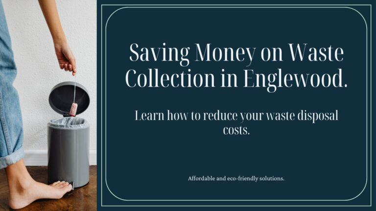 How to Save Money on Waste Collection Service in Englewood
