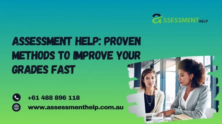 Assessment Help: Proven Methods to Improve Your Grades Fast