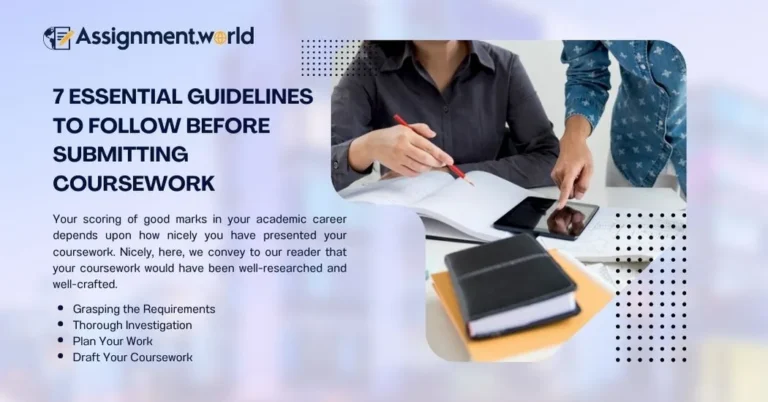 7 Essential Guidelines to Follow Before Submitting Coursework
