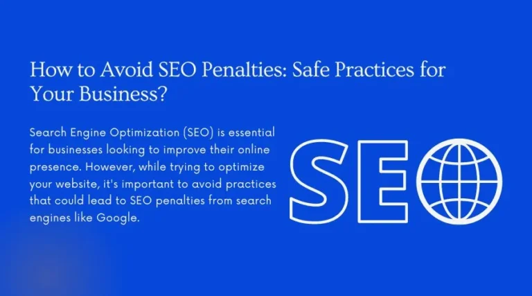 How to Avoid SEO Penalties: Safe Practices for Your Business