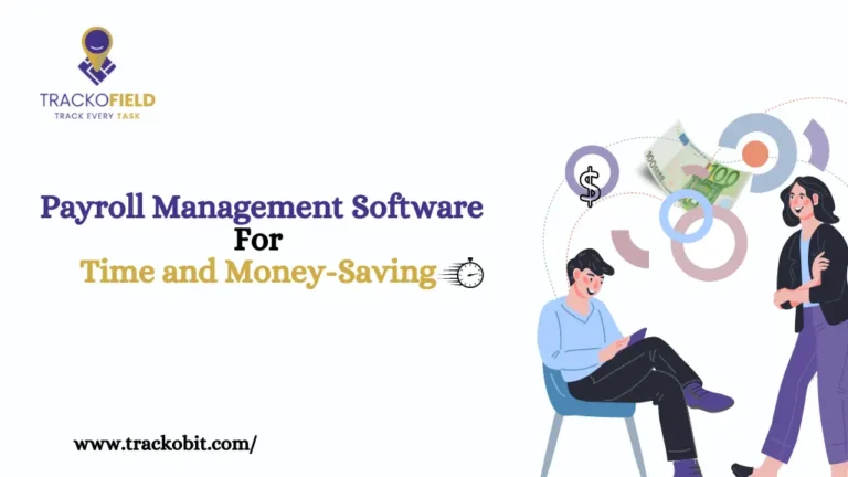 Payroll Management Software For Time and Money-Saving