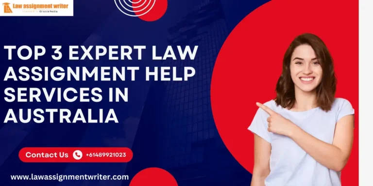 Top 3 Expert Law Assignment Help Services in Australia