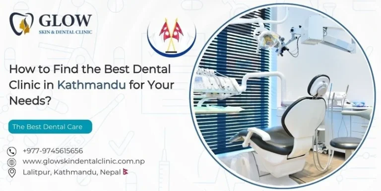 How to Find the Best Dental Clinic in Kathmandu for Your Needs?