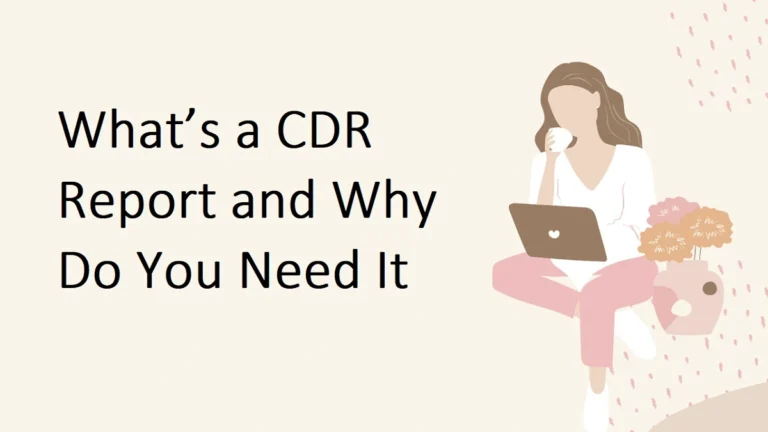 What is a CDR Report and Why Do You Need It? Ultimate Guide