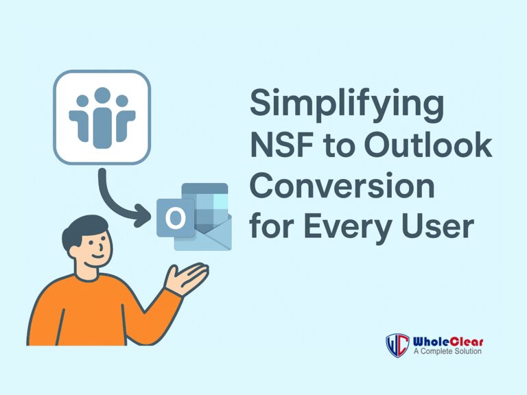 Simplifying NSF to Outlook Conversion for Every Users